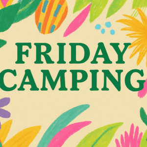 Friday Camping