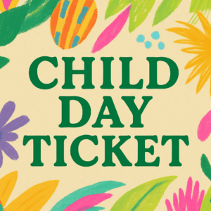 Child Day Ticket